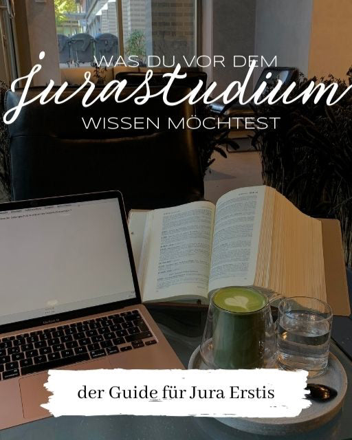 "Was du vor dem Jurastudiumwissen möchtest" - der Guide für Jura Erstis