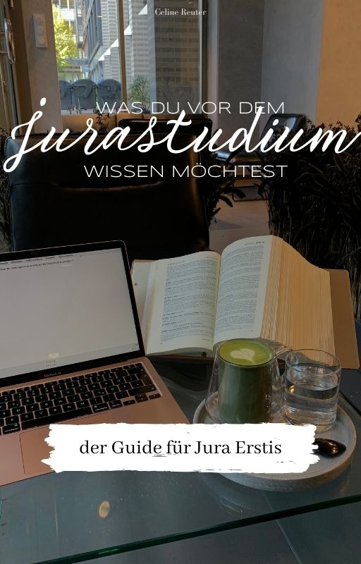 "Was du vor dem Jurastudiumwissen möchtest" - der Guide für Jura Erstis